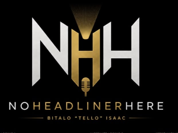 No Headliner Here, Bitalo Tello Isaac